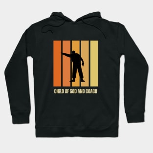 Coach Design - Child of GOD Hoodie